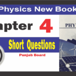 9th Physics 2025 chapter 4 short questions