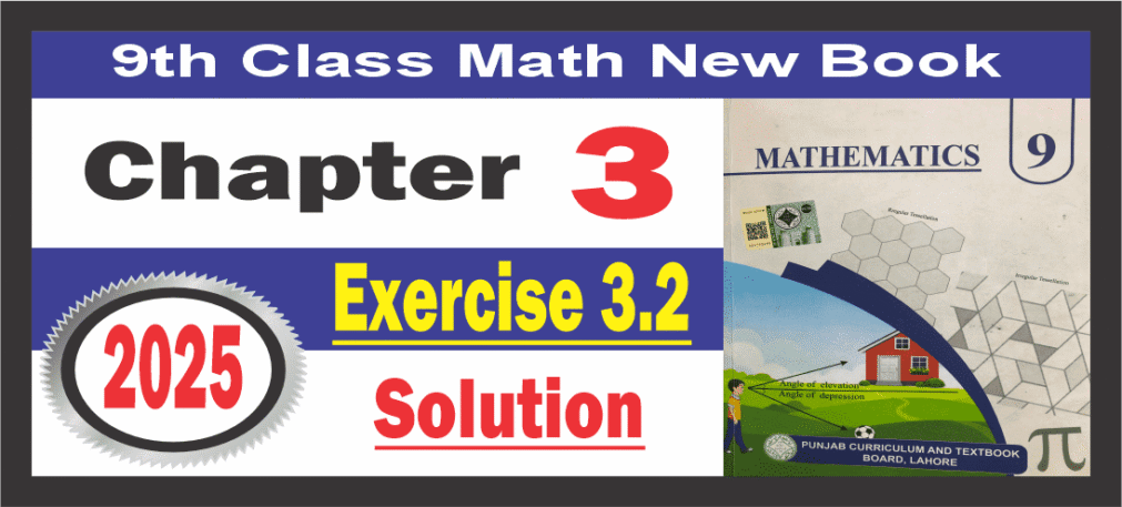 Exercise 3.2 Math 9th | New Book Notes Punjab
