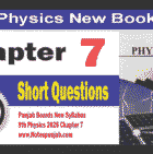 Physics 9th New Book Chapter 7 Short Questions