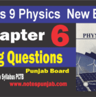 9th Physics Chapter 6 Comprehensive questions