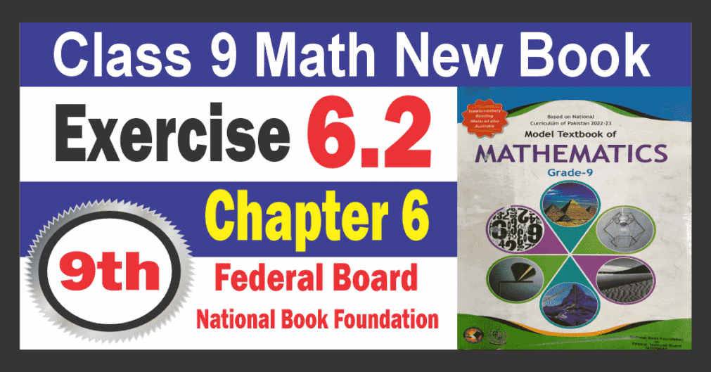 9th Math Exercise 6.2 Federal Board Notes