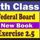 12th Class Math New Book Federal Board Exercise 2.5