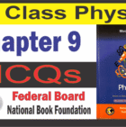 Class 9 Physics Chapter 9 MCQs Federal Board