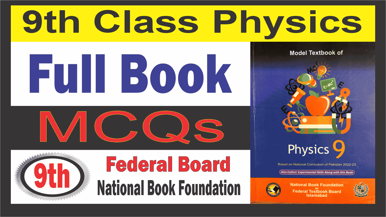 Physics Class 9 Full Book MCQs Federal Board