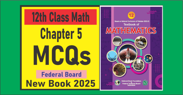 Math Class 12 New Book Chapter 5 MCQs Federal Board