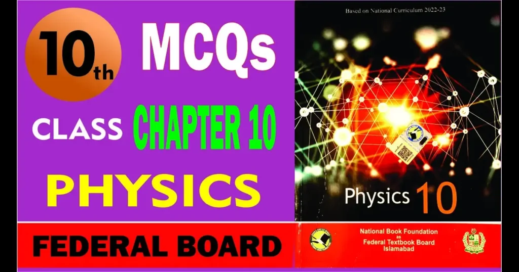 10th class physics chapter 1 mcqs solved fbise