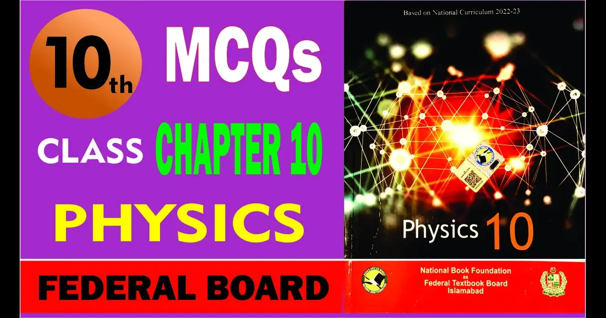 10th class physics chapter 1 mcqs solved fbise