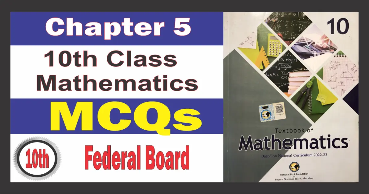 Math Class 10 Chapter 5 MCQs Solution fbise