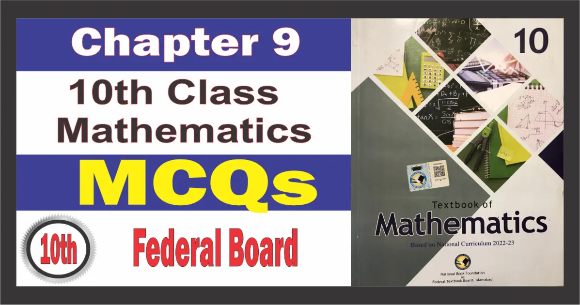 10th Class Math Chapter 9 MCQs fbise Solution